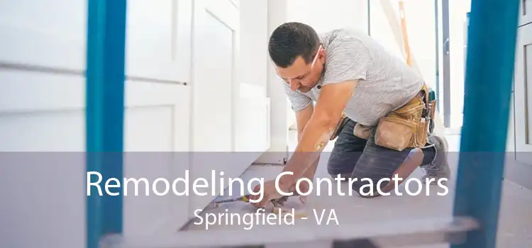Remodeling Contractors Springfield - VA