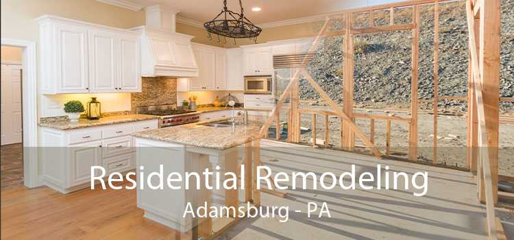 Residential Remodeling Adamsburg - PA