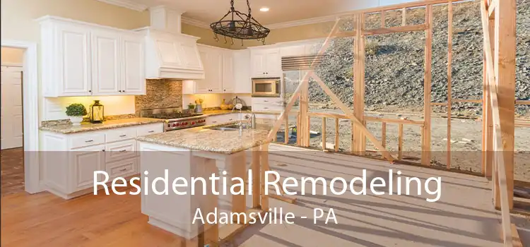 Residential Remodeling Adamsville - PA