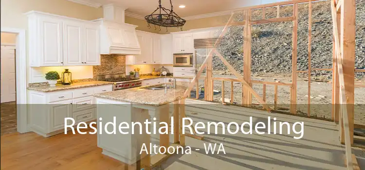 Residential Remodeling Altoona - WA