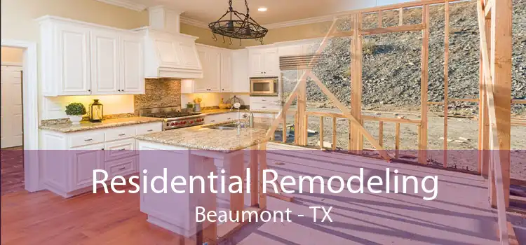 Residential Remodeling Beaumont - TX