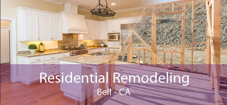 Residential Remodeling Bell - CA