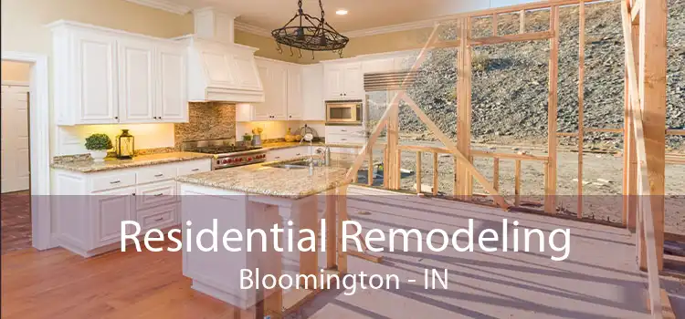 Residential Remodeling Bloomington - IN