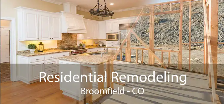 Residential Remodeling Broomfield - CO