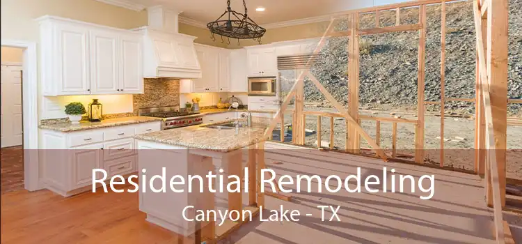 Residential Remodeling Canyon Lake - TX