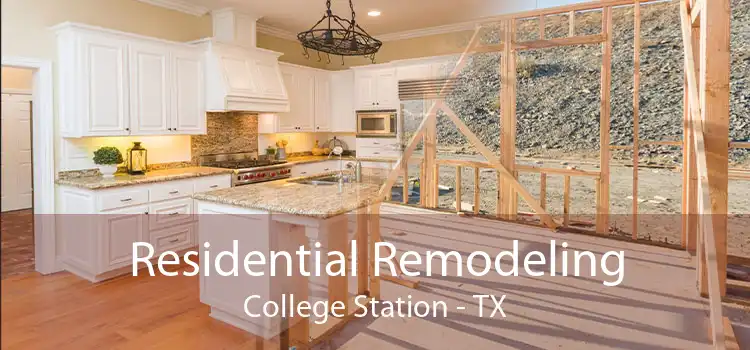 Residential Remodeling College Station - TX
