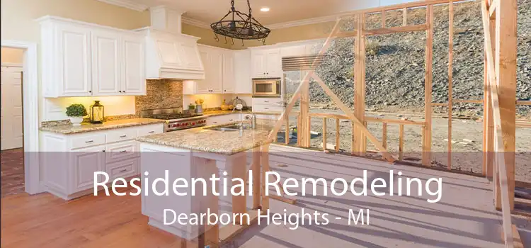 Residential Remodeling Dearborn Heights - MI