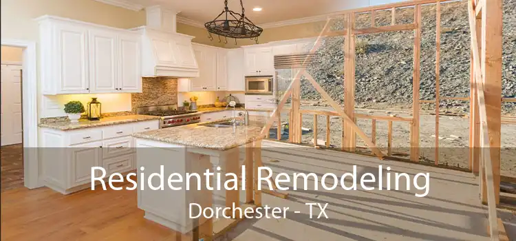 Residential Remodeling Dorchester - TX