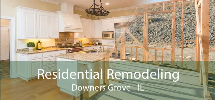 Residential Remodeling Downers Grove - IL