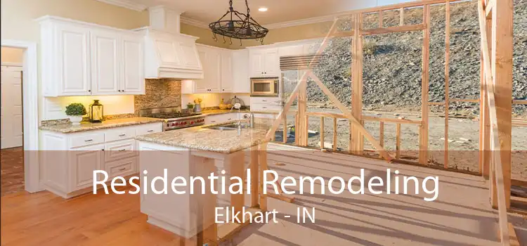 Residential Remodeling Elkhart - IN