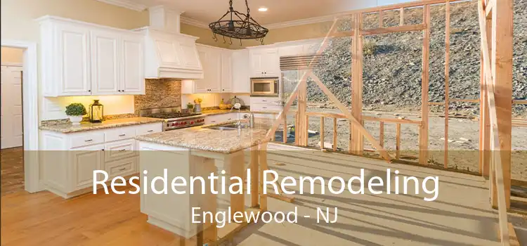 Residential Remodeling Englewood - NJ