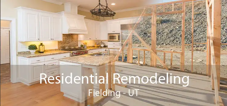 Residential Remodeling Fielding - UT