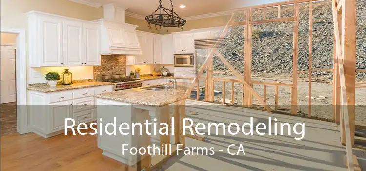 Residential Remodeling Foothill Farms - CA