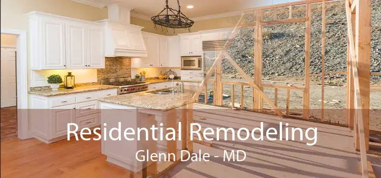 Residential Remodeling Glenn Dale - MD