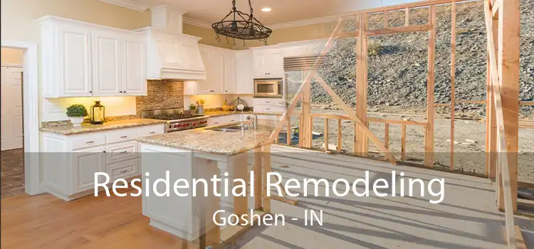 Residential Remodeling Goshen - IN