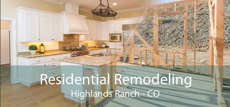Residential Remodeling Highlands Ranch - CO