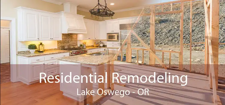 Residential Remodeling Lake Oswego - OR