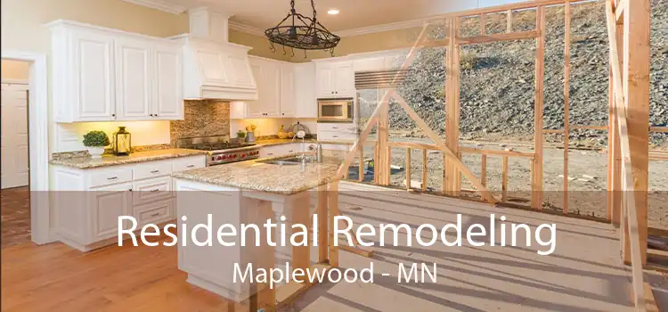 Residential Remodeling Maplewood - MN