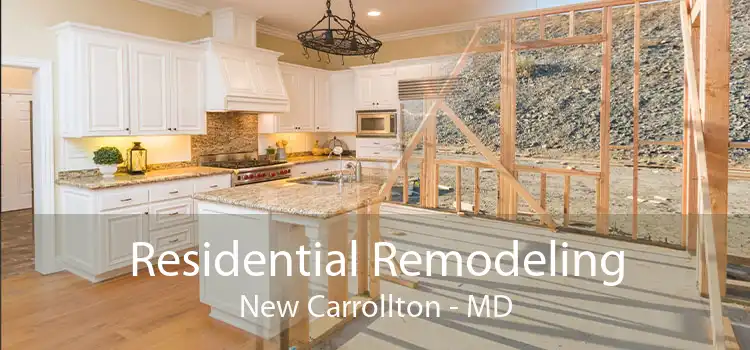 Residential Remodeling New Carrollton - MD