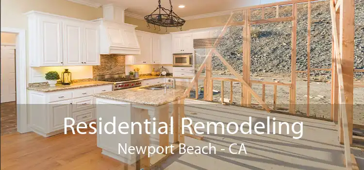 Residential Remodeling Newport Beach - CA