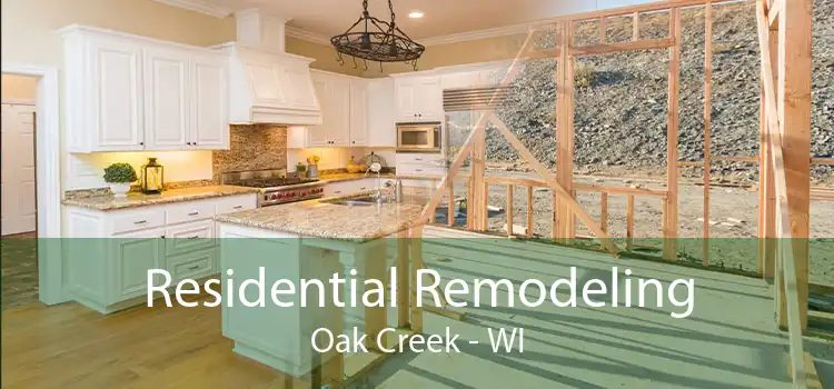 Residential Remodeling Oak Creek - WI