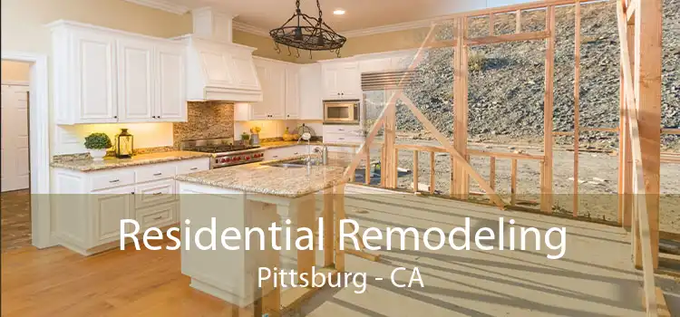 Residential Remodeling Pittsburg - CA