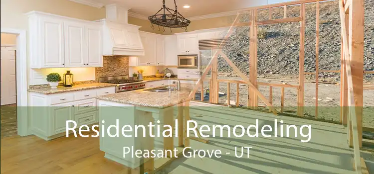Residential Remodeling Pleasant Grove - UT