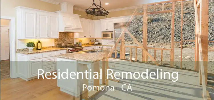 Residential Remodeling Pomona - CA