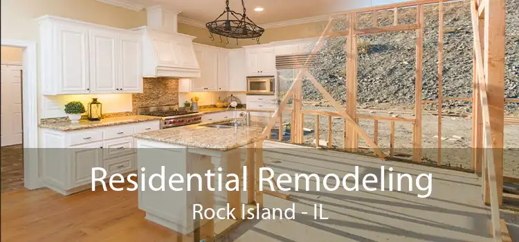 Residential Remodeling Rock Island - IL