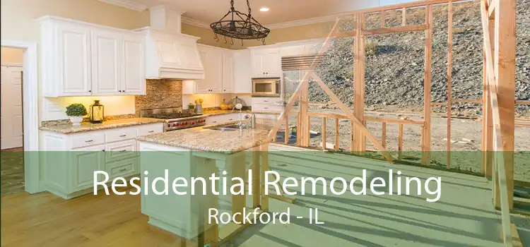 Residential Remodeling Rockford - IL