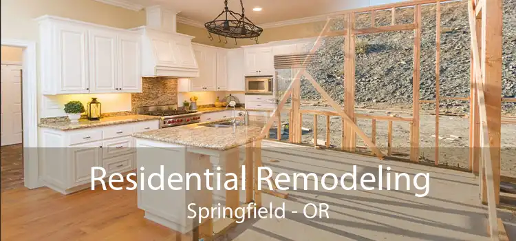 Residential Remodeling Springfield - OR