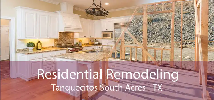 Residential Remodeling Tanquecitos South Acres - TX