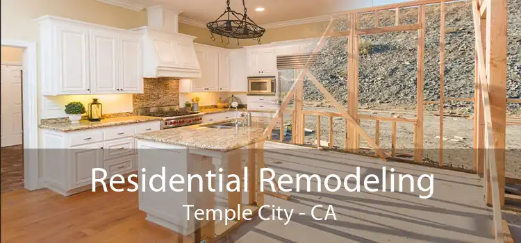 Residential Remodeling Temple City - CA