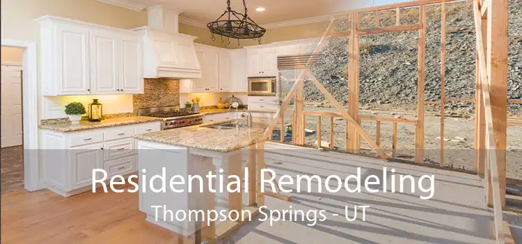 Residential Remodeling Thompson Springs - UT