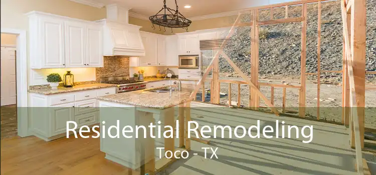 Residential Remodeling Toco - TX