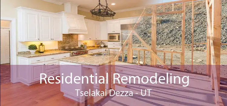 Residential Remodeling Tselakai Dezza - UT