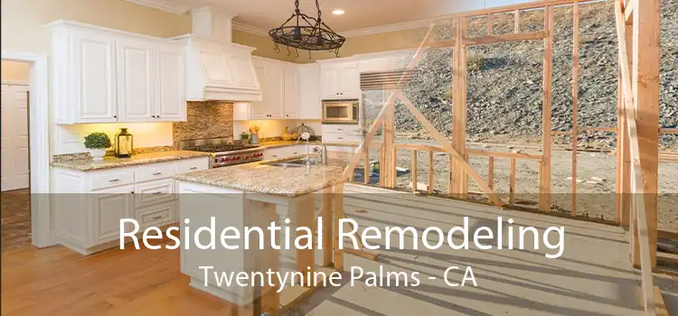 Residential Remodeling Twentynine Palms - CA