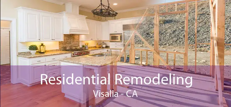 Residential Remodeling Visalia - CA