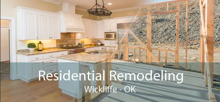 Residential Remodeling Wickliffe - OK