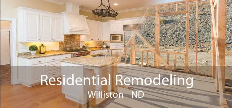 Residential Remodeling Williston - ND