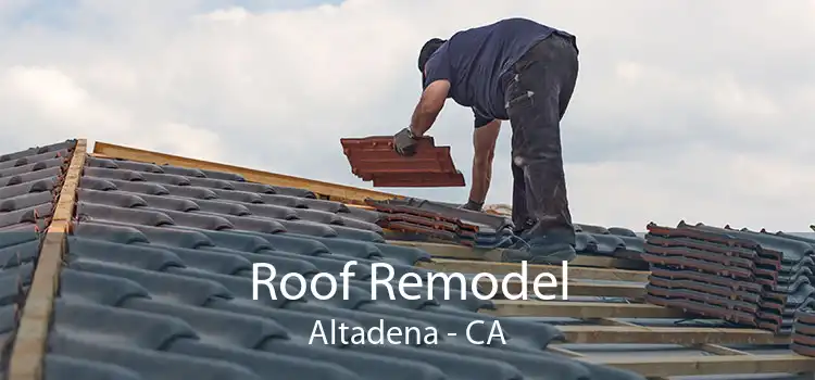 Roof Remodel Altadena - CA
