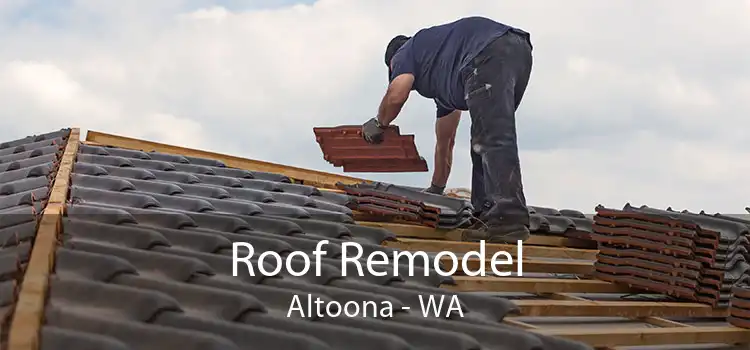 Roof Remodel Altoona - WA