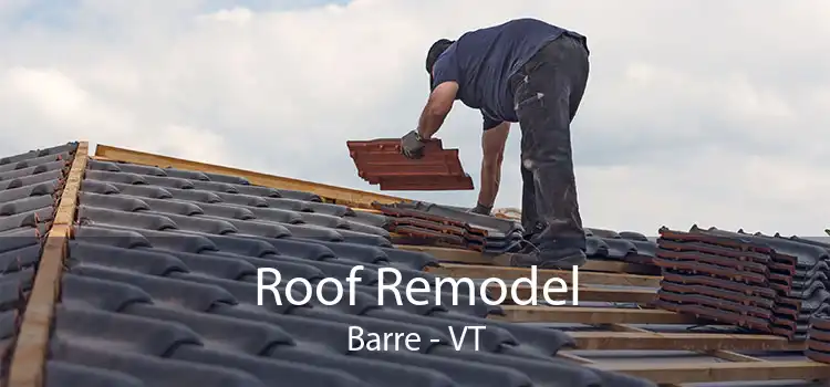 Roof Remodel Barre - VT