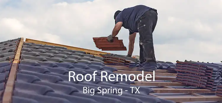 Roof Remodel Big Spring - TX