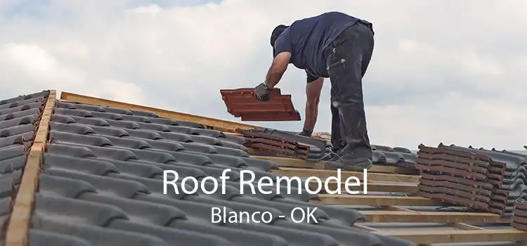 Roof Remodel Blanco - OK