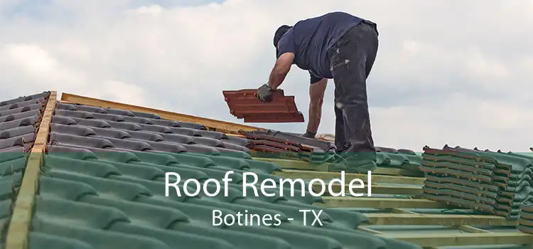 Roof Remodel Botines - TX