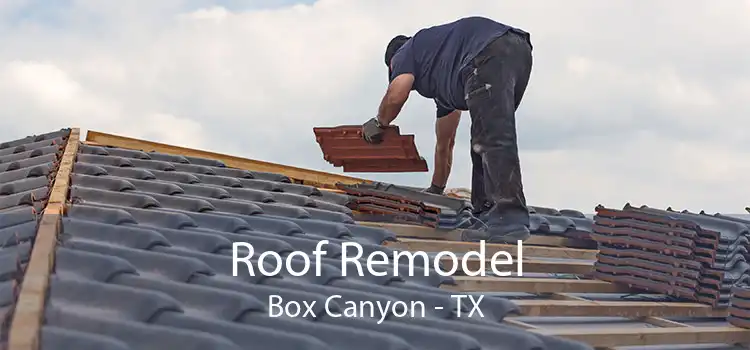 Roof Remodel Box Canyon - TX