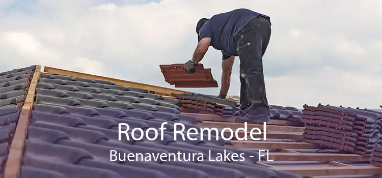 Roof Remodel Buenaventura Lakes - FL