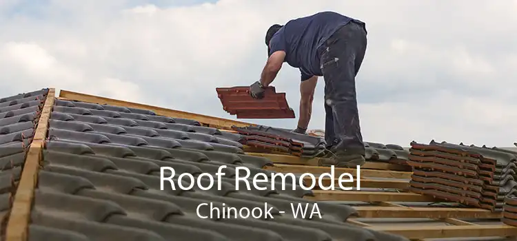 Roof Remodel Chinook - WA