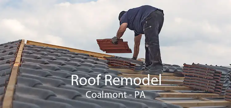 Roof Remodel Coalmont - PA